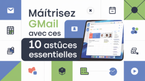 Lire la suite à propos de l’article 10 Astuces Essentielles pour Maîtriser Gmail